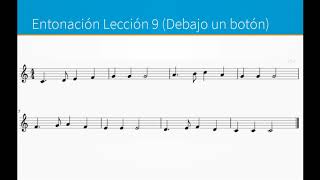 9Aprende a cantar música paso a paso Entonación Lección 9 Debajo un botón [upl. by Asiuol]