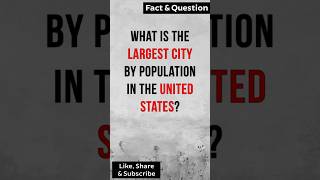 What is the largest city by population in the United States factshorts [upl. by Yug]