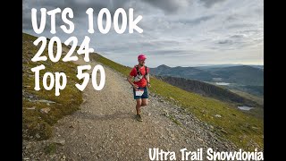 Ultra Trail Snowdonia 2024  UTS 100km  Top 50 Finish [upl. by Einavoj511]