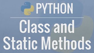 Python OOP Tutorial 3 classmethods and staticmethods [upl. by Teryl]