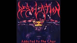 Desolation  2001  Addicted To The Chair FULL ALBUM Death Metal  Thrash Metal  Madras Oregon USA [upl. by Rovert386]