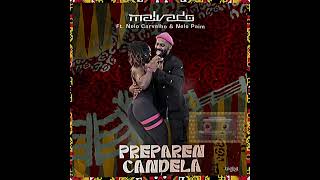 Preparen Candela ft Nelo Carvalho amp Nelo Paim [upl. by Harhay576]