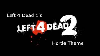 Left 4 Dead 2  Left 4 Dead Horde Theme [upl. by Eleni]