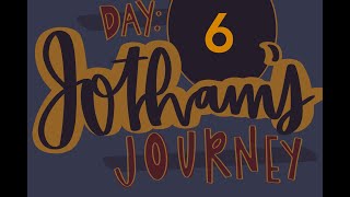 Day 6 of Jothams Journey [upl. by Portwine]