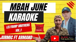 MBAH JUNE  JURMIC PARTODONGSO FT ARMAND CHEUK A LAM  KARAOKE [upl. by Schoenburg]