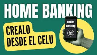 【 2024 】✅ Como hacer HOME BANKING desde el CELULAR [upl. by Ekrub]