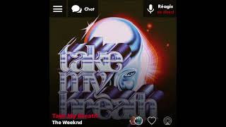 The Weeknd  Take My Breath  Version Skyrock  🎶 [upl. by Htebzile]