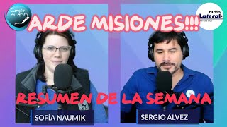 ARDE MISIONES y esta vez no es por el clima  RADIOLATERAL  ✍ ConsteEnActa  240524 [upl. by Nnyled]