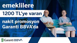 Emeklilere 1200 TL’ye Varan Nakit Promosyon Garanti BBVA’da [upl. by Parshall]