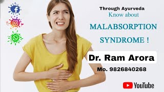 Malabsorption Syndrome  कुअवशोषण सिंड्रोम  Management Through Ayurveda  Dr Ram Arora [upl. by Siuqramed]