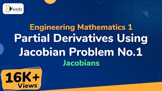 Partial Derivatives Using Jacobian Problem No1  Jacobian  Engineering Mathematics 1 [upl. by Eelnayr]