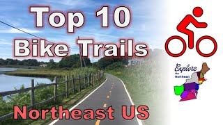 Top 10 BIKE TRAILS in the Northeastern US [upl. by Audre]