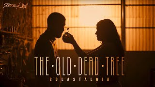 The Old Dead Tree  quotSolastalgiaquot Official Music Video [upl. by Esac312]