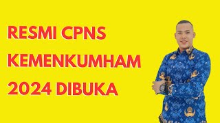 ‼️TAHAPAN SYARAT DAN KETENTUAN TES CPNS KEMENKUMHAM 2024 [upl. by Llacam137]