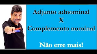 Adjunto adnominal ou complemento nominal Não erre mais [upl. by Dieterich]