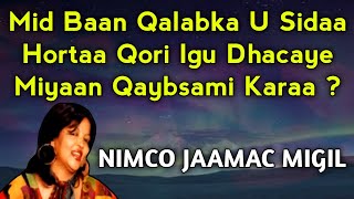 nimco jaamac qubaha malabka  Miyaan qaybsami karaa  neima djama miguel  qumbaha malabka kotoma [upl. by Mcconnell]