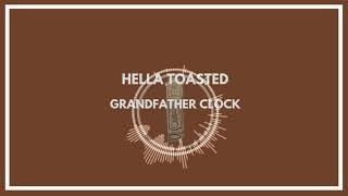 Grandfather Clock  Jazzhop Type Beat Prod By Hella Toasted [upl. by Peirce752]