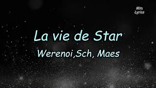 Werenoi feat Maes amp SCH   La vie de star ParolesLyrics [upl. by Stephen]