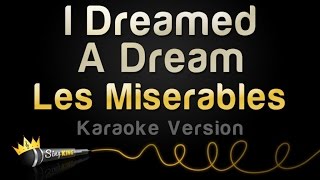 Les Miserables  I Dreamed A Dream Karaoke Version [upl. by Kery]