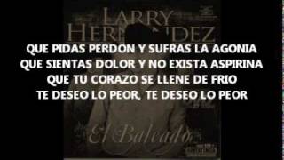 EL ARDIDO LARRY HERNANDEZ LETRA [upl. by Bloomer248]