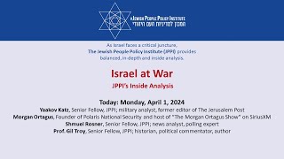 Israel at War JPPI’s Inside Analysis  Episode 74 [upl. by Fortunia]