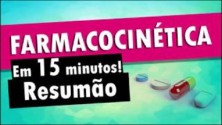 FARMACOCINÉTICA em 15 Minutos  Farmacologia [upl. by Gerome]