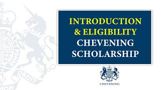 Chevening Intro amp Eligibility Requirement 2021  2022 [upl. by Ahsikat155]