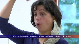 Yvelines  « La Petite Fabrique » un choeur juste pour les enfants à Viroflay [upl. by Riane242]