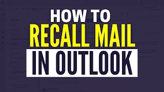 How To Recall Mail In Outlook 2024  Unsend An Email [upl. by Nahtanod]