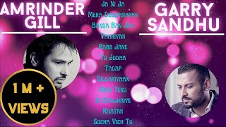 Best Superhit Punjabi Songs  AMARINDER GILL  GARRY SANDHU SPECIAL  Sad Punjabi Songs  Guru Geet [upl. by Urbanus]