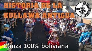 Historia de la Kullawa Antigua danza boliviana [upl. by Neumark176]