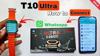 T10 Ultra smartwatch connect to Mobile  connect t10 ultra smartwatch t10 ultra smartwatch [upl. by Setiram6]