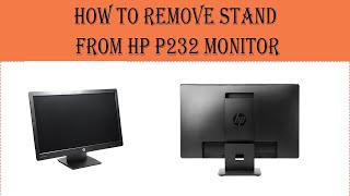 How To Remove hp Monitor Standhp fixed solved P232 [upl. by Shanleigh]