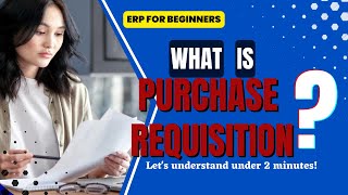 What is Purchase Requisition [upl. by Notyap]