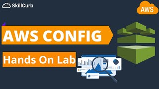 What is AWS Config  Hands on Lab [upl. by Esta]