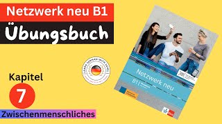 Netzwerk neu Übungsbuch  B1 Audio  KAPITEL – 7  Zwischenmenschliches [upl. by Eloisa]