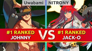 GGST ▰ Uwabami 1 Ranked Johnny vs NITRONY 1 Ranked JackO High Level Gameplay [upl. by Claudius]