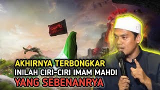 MENGENAL IMAM MAHDI❗ciriciri imam Mahdi yang sebenarnya akhirnya terbongkar [upl. by Razec]