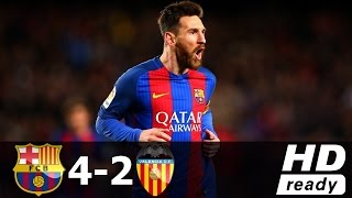 Barcelona vs Valencia 42  All Goals amp Extended Highlights  La Liga 19032017 HD [upl. by Nnairb]