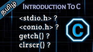 1 Introduction to C Language in Tamil  Tamil Pro Techniques [upl. by Liane]