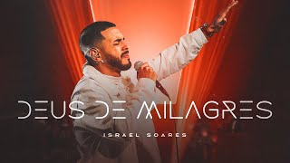 Israel Soares  Deus de Milagres  CLIPE OFICIAL [upl. by Eartnoed237]