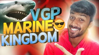 😀VGP MARINE KINGDOM👌  INDIAS FIRST WALK THROUGH AQUARIUM😥🦈 CHENNAI😇  VLOG 07  4K😎 [upl. by Beaston]