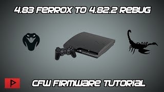 Downgrade 483 Ferrox CEX CFW to Rebug 4822 CEXDEX Tutorial [upl. by Airetal]