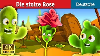 Die stolze Rose  The Proud Rose Story in German  GermanFairyTales [upl. by Freeland470]