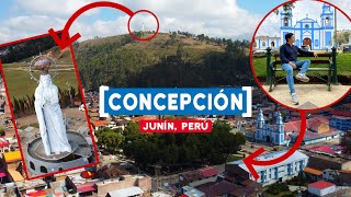 🇵🇪 ¡QUE HERMOSA ES CONCEPCIÓN Tienes que visitarla  Júnin Perú [upl. by Jo]