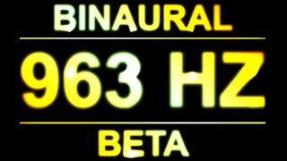 PURE 963HZ BINAURAL BEATS 🔊  8D  BETA [upl. by Ollehcram139]