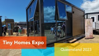 Tiny Homes Expo Qld 2023 [upl. by Breeze]