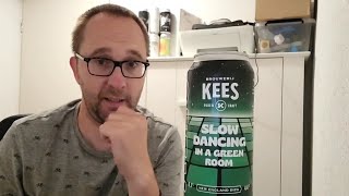 Dutchbeergeek presenteert Slow Dancing In A Green Room  Brouwerij Kees [upl. by Neenaej719]