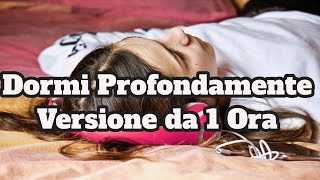 Dormi Profondamente 1 Ora  ipnosi insonnia Meditazione Guidata per Vincere lInsonnia [upl. by Adnilre]