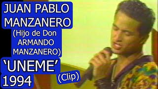 0412 Juan Pablo Manzanero Uneme Clip  Domingo Para Todos 1994 [upl. by Zea]